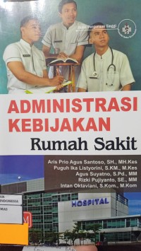 Image of Administrasi Kebijakan Rumah Sakit