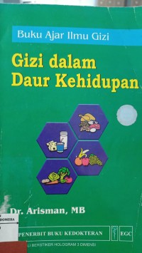 Image of Buku Ajar Ilmu Gizi: Gizi Dalam Daur Kehidupan