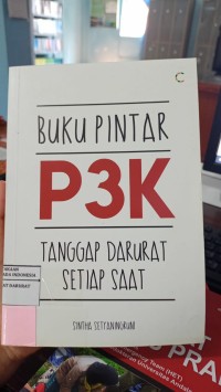 Image of Buku Pintar P3K Tanggap Darurat Setiap Saat