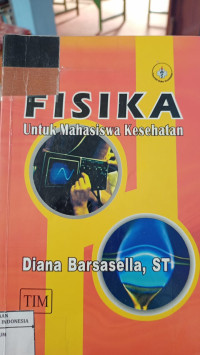 Image of Fisika Untuk Mahasiswa Kesehatan